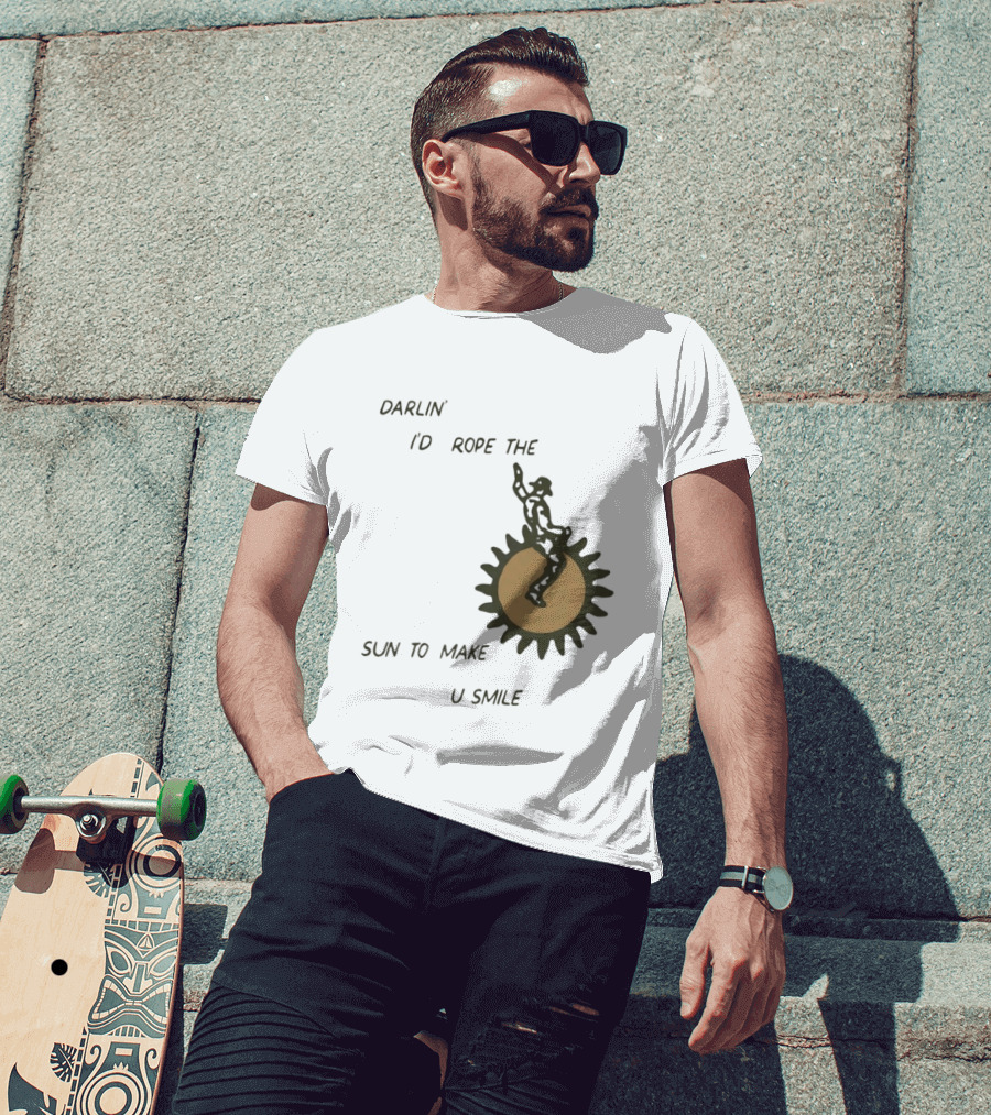 Darlin' I'd Rope The Sun To Make U Smile Cowboy T-Shirt