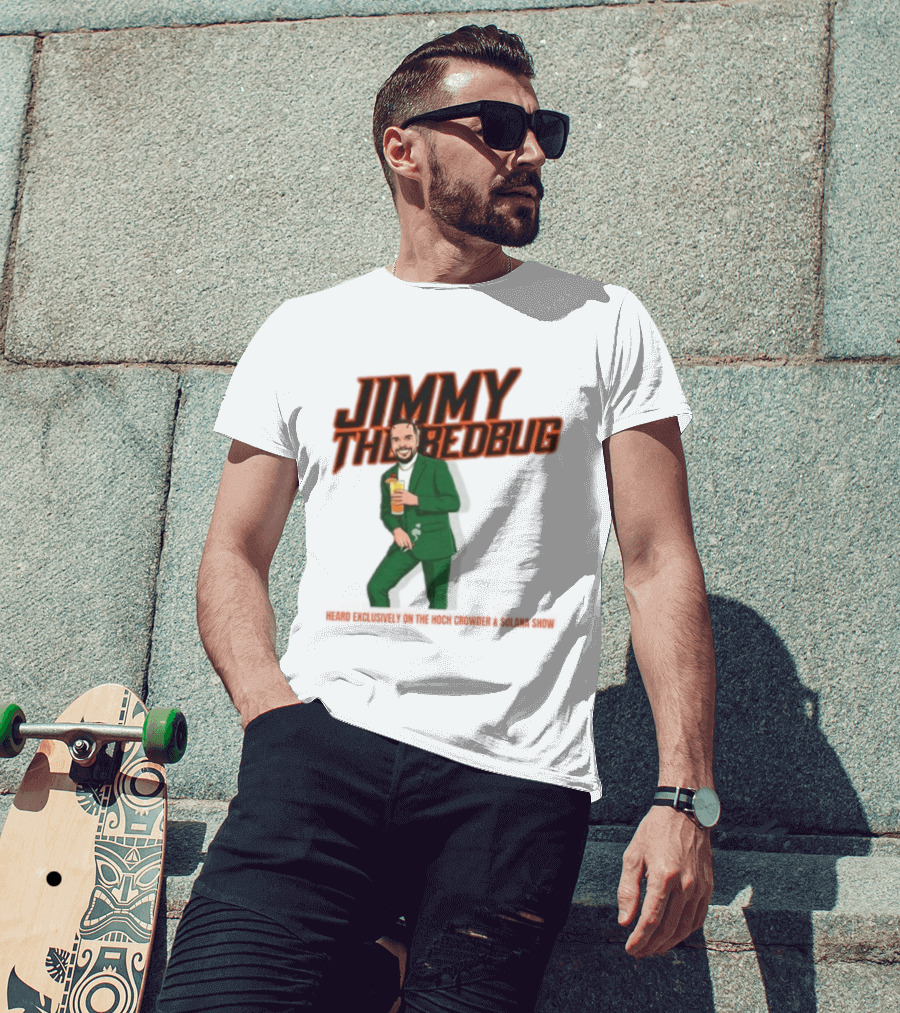Jimmy The Bedbug Hoch Crowder Solana Show Exclusive T-Shirt