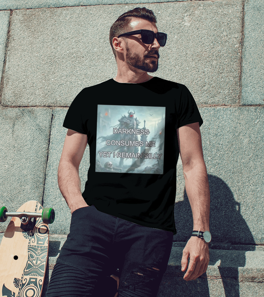 Darkness Consumes Me Yet I Remain Silly Knight In Grim Gothic Fantasy Realm T-Shirt