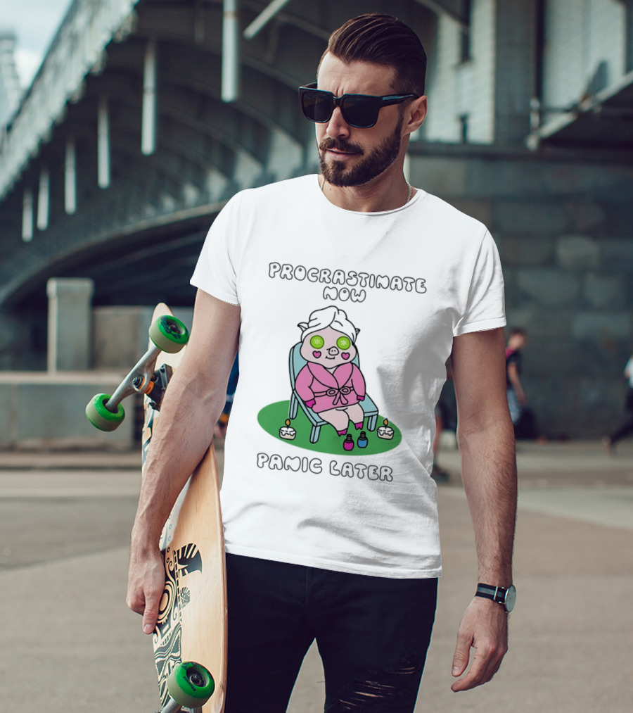 Procrastinate Now Panic Later Pig Spa Relaxation Humor T-Shirt