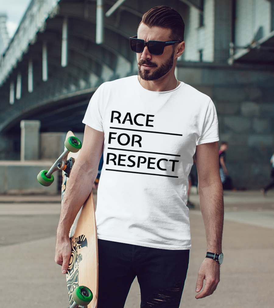 Race For Respect Social Justice Equality Movement T-Shirt