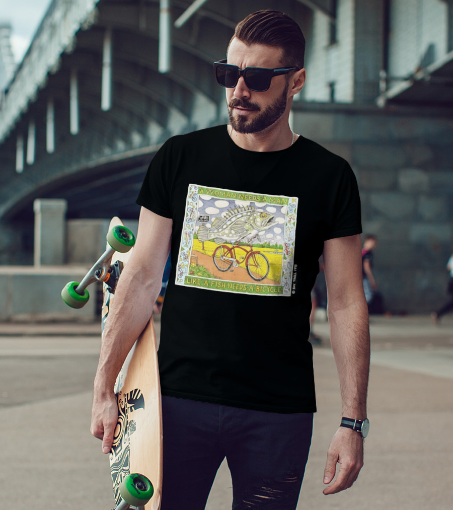 A Woman Needs A Man Like A Fish Needs A Bicycle Ray Troll 1993 T-Shirt