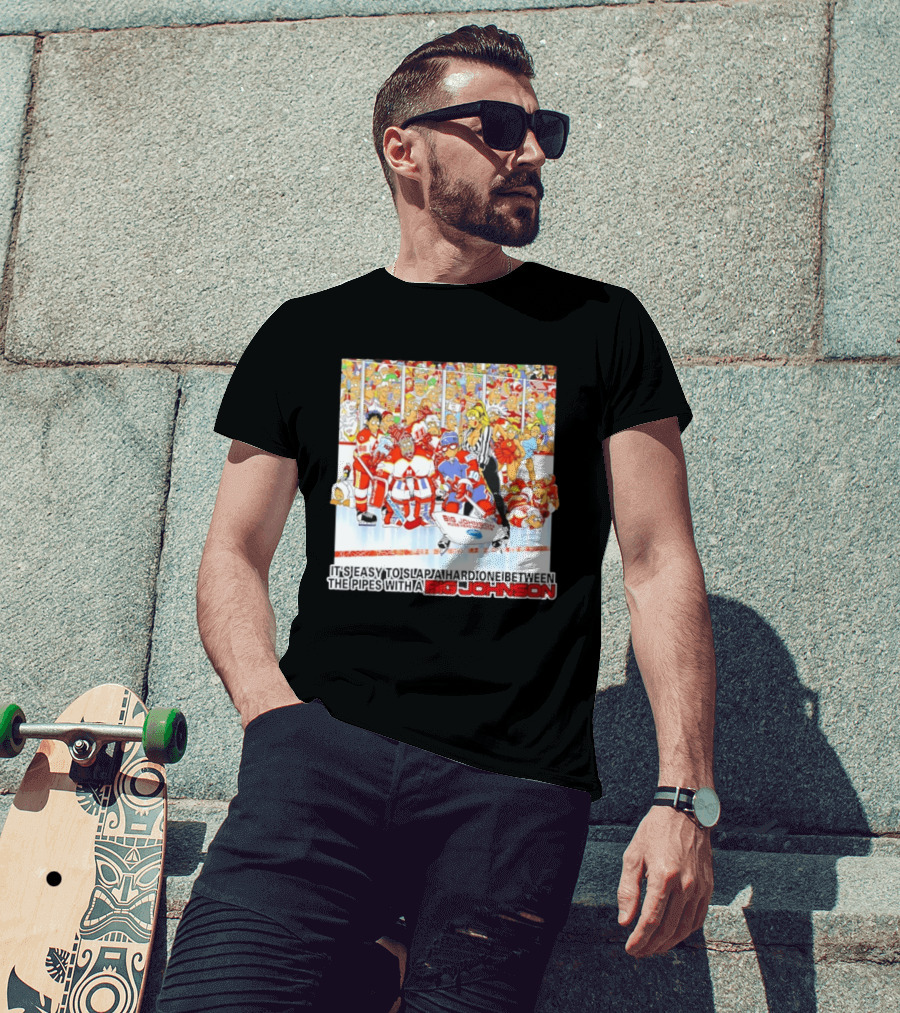 Big Johnson Hockey Humor It's Easy To Slap A Hard One Between The Pipes Ice Rink Challenge T-Shirt