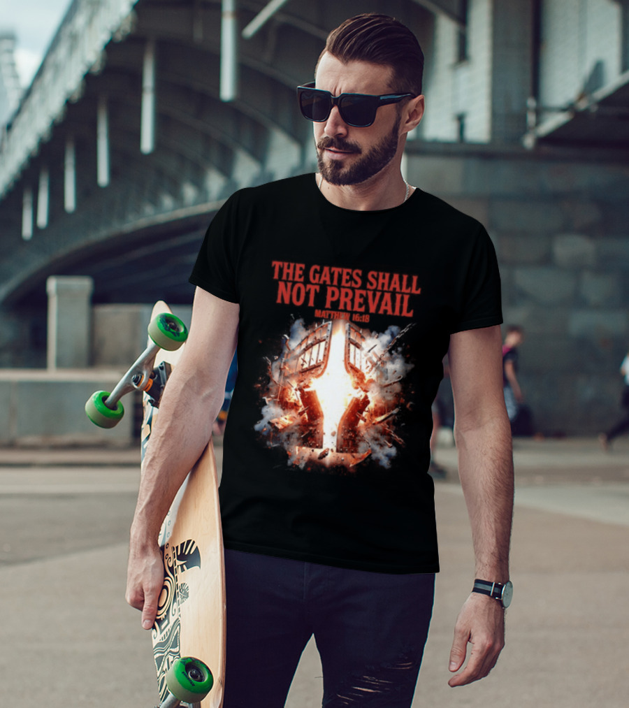 The Gates Shall Not Prevail Matthew 16 18 Explosive Fiery Scene T-Shirt