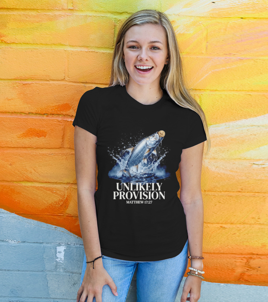 Unlikely Provision Matthew 17 27 Fish With Coin Biblical Reference T-Shirt
