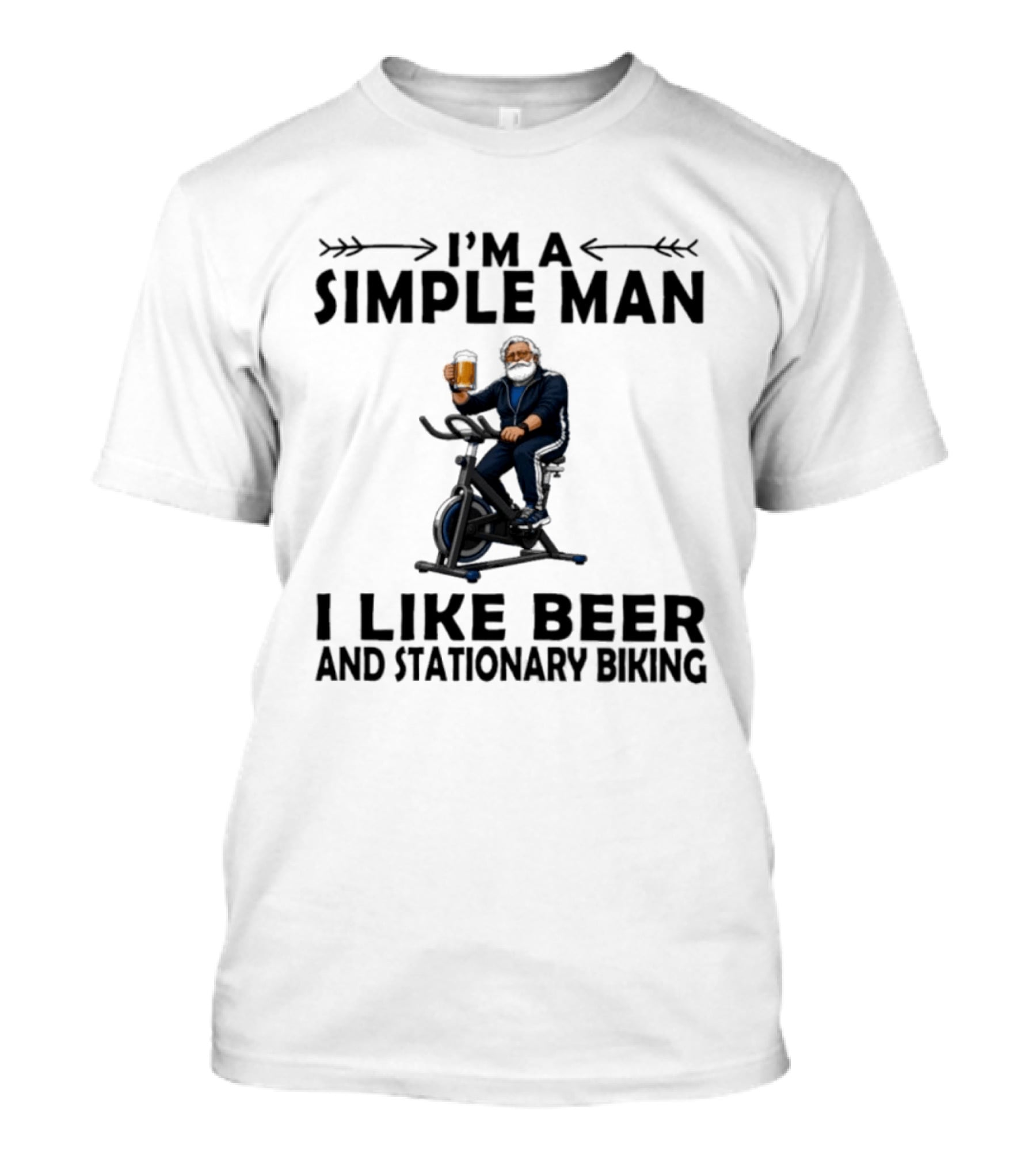 I'm A Simple Man I Like Beer And Stationary Biking T-Shirt