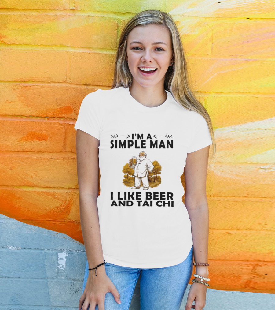 I'm A Simple Man I Like Beer And Tai Chi Trees T-Shirt