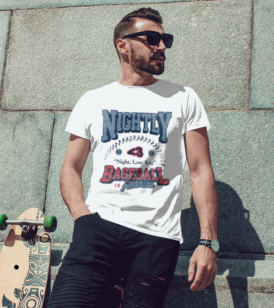 Nightly Baseball In America 2026 "<3 Night, Love You T-Shirt