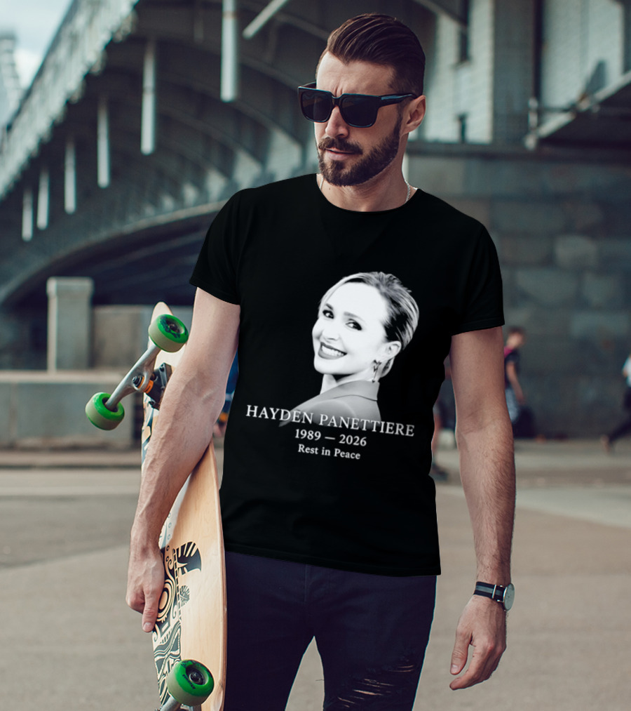 Hayden Panettiere 1989 2026 Rest In Peace Memorial T-Shirt