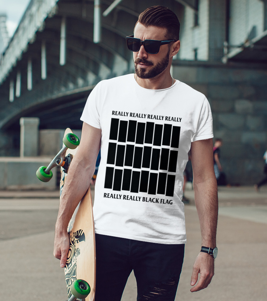 Really Really Really Really Really Really Black Flag T-Shirt