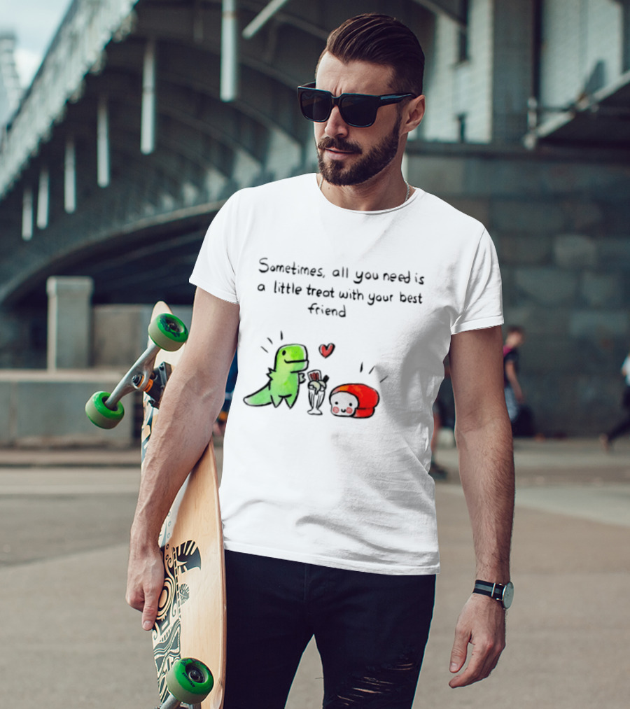 Sometimes All You Need Is A Little Treat With Your Best Friend Dinosaur And Mushroom Sharing Ice Cream T-Shirt