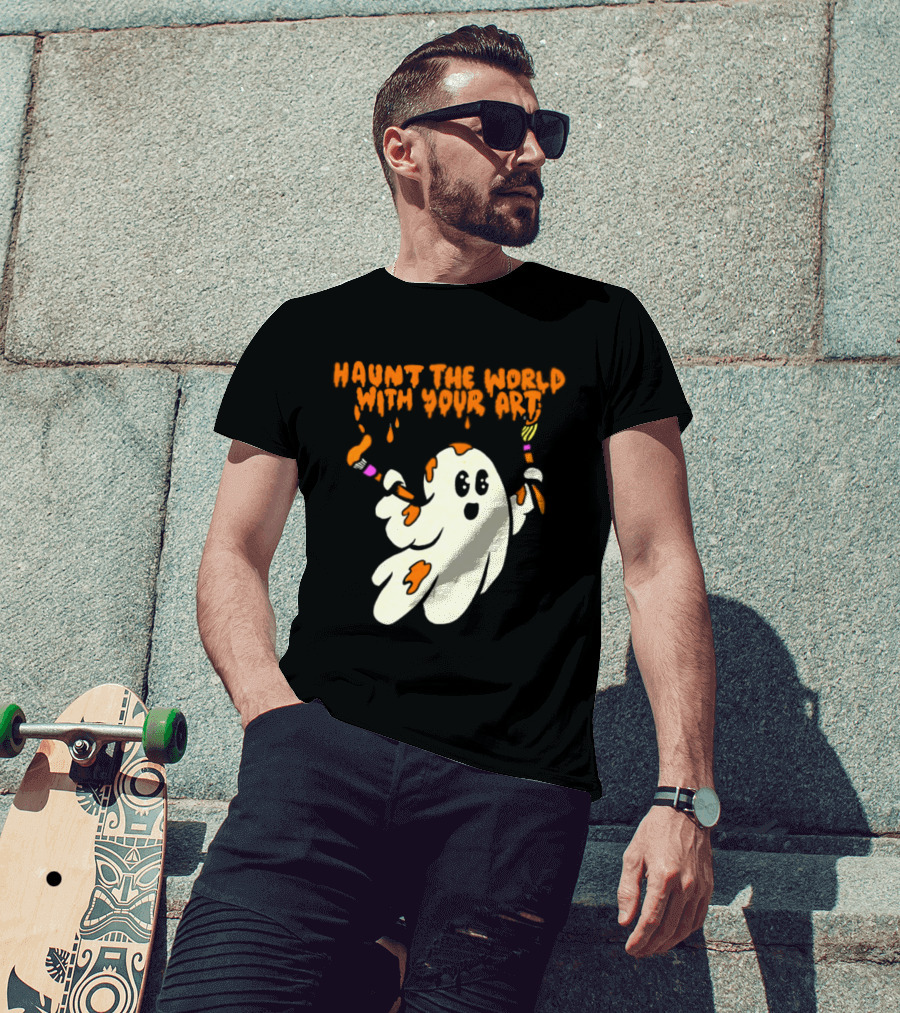 Haunt The World With Your Art Ghost Creativity Brushes T-Shirt
