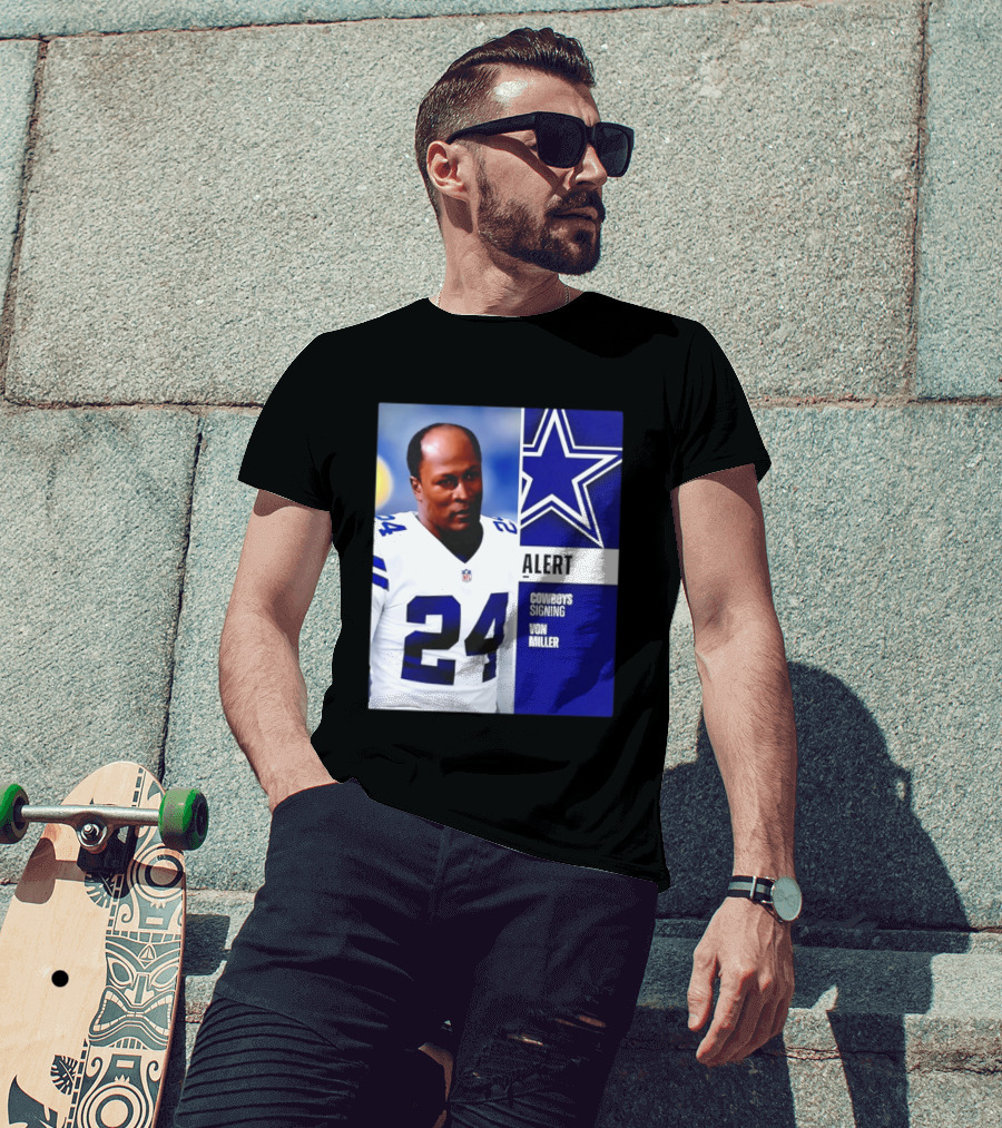 Cowboys Signing Alert Von Miller NFL 24 Dallas Star T-Shirt