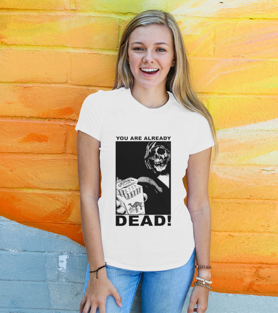 You Are Already Dead Camel Filters Grim Reaper Smoking T-Shirt