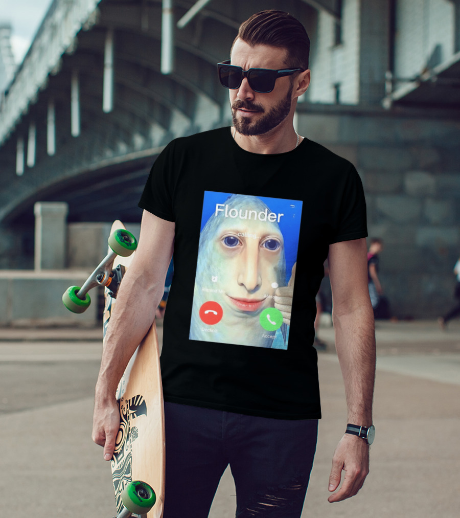 Flounder Calling Meme Decline Accept Remind Me Message T-Shirt
