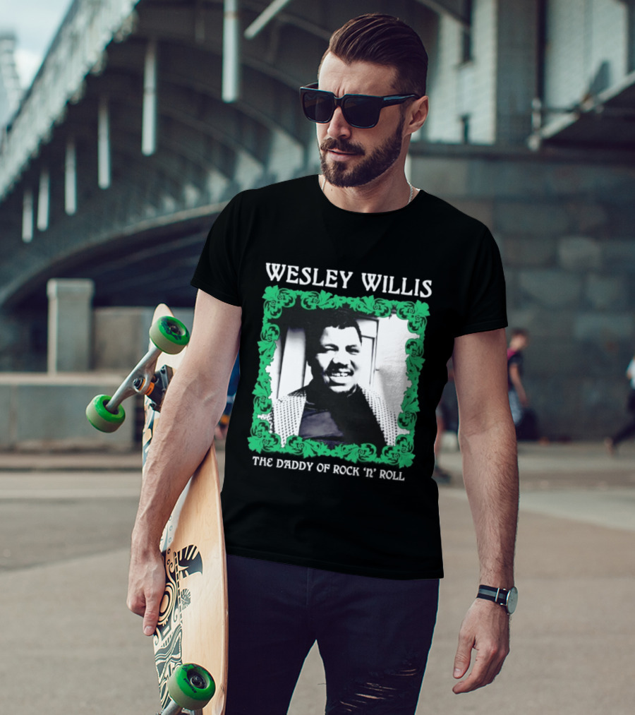 Wesley Willis The Daddy Of Rock 'n' Roll Vintage Music Legend T-Shirt