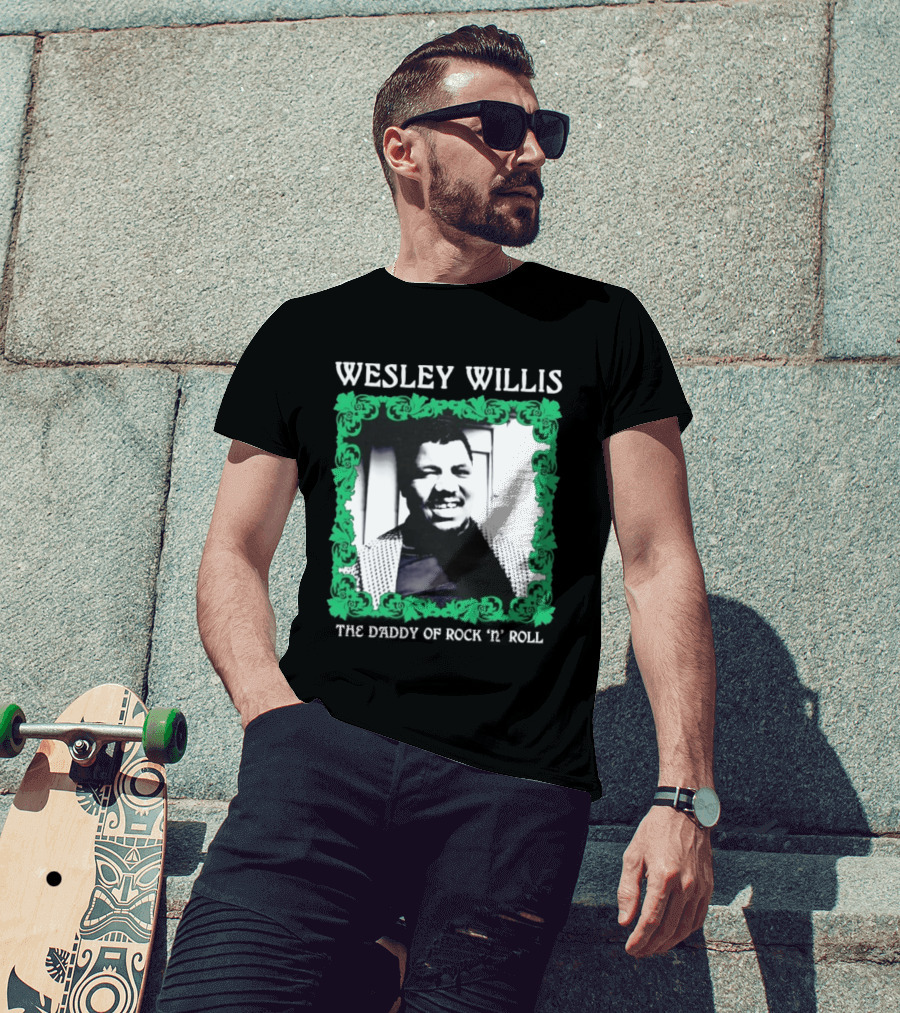 Wesley Willis The Daddy Of Rock 'n' Roll Vintage Music Legend T-Shirt
