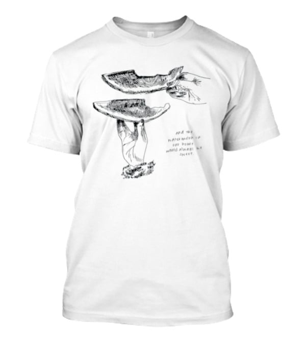 And The Watermelon In Our Home Would Always Be Sweet T-Shirt