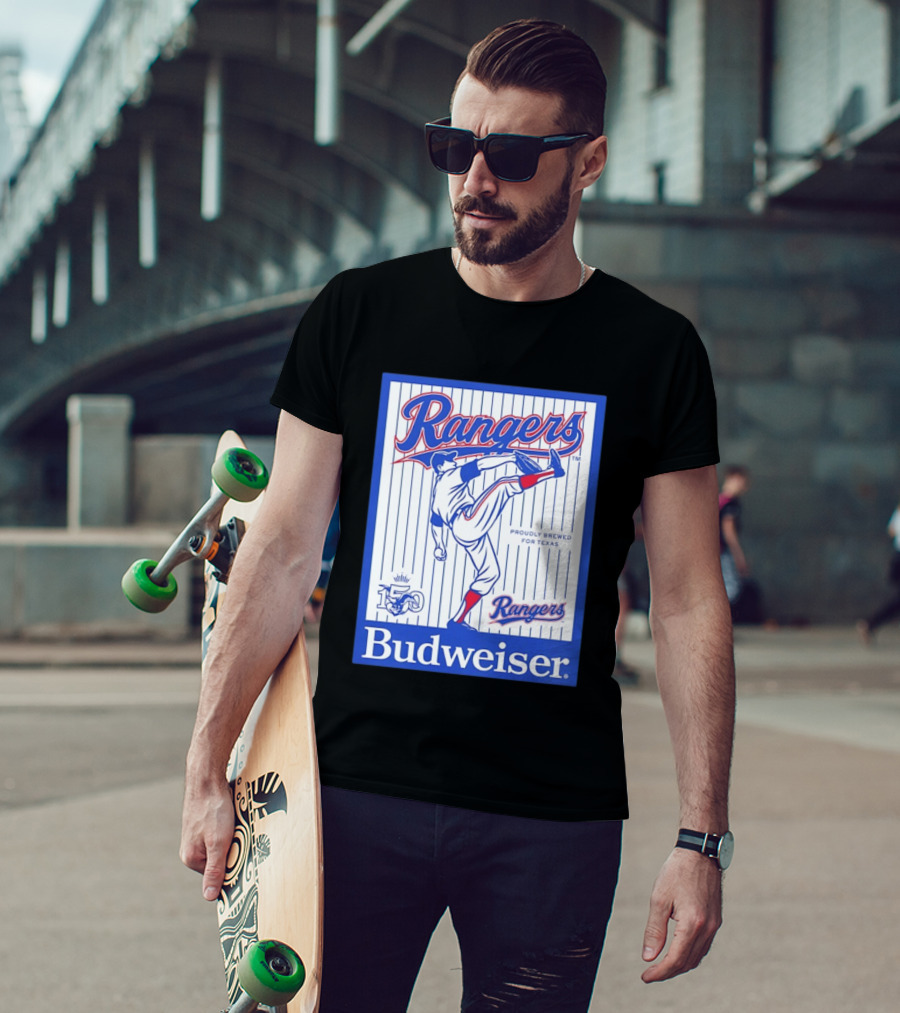 Budweiser Rangers Proudly Brewed For Texas 150 Years T-Shirt