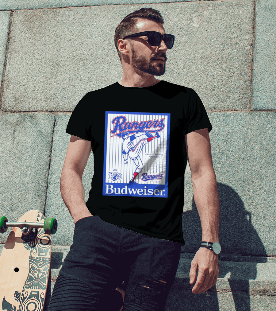 Budweiser Rangers Proudly Brewed For Texas 150 Years T-Shirt