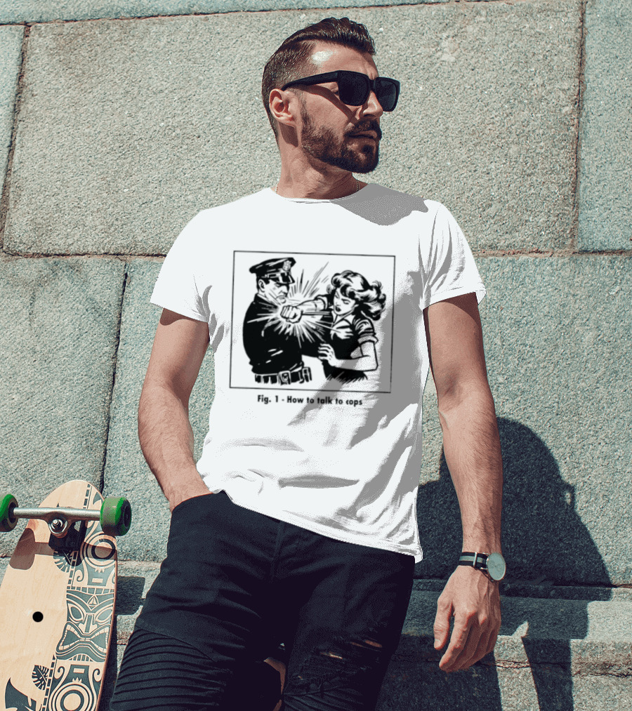 Fig 1 How To Talk To Cops Police Satire Punching Scene T-Shirt