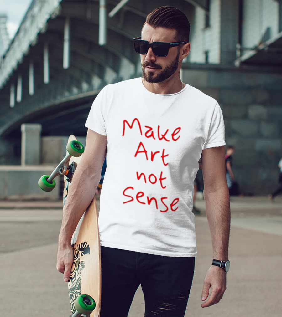 Make Art Not Sense Red Handwritten T-Shirt