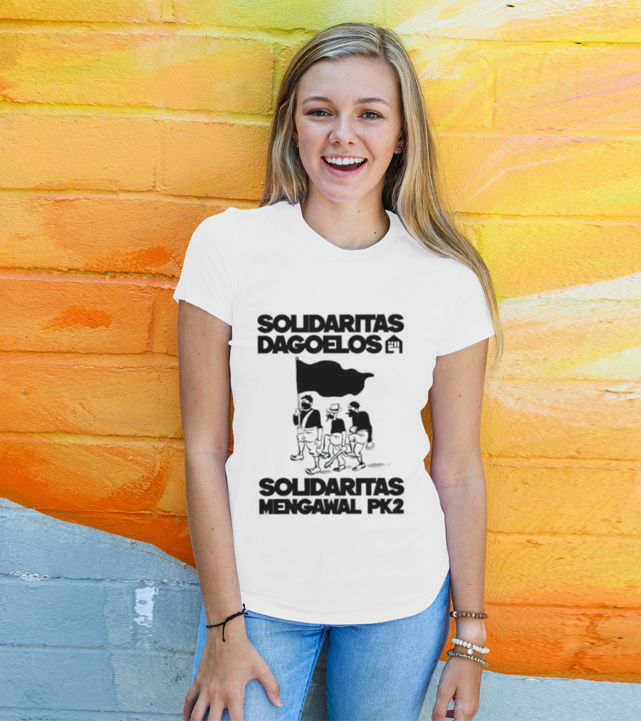 Solidaritas Dagoelos Mengawal PK2 United Activism Movement T-Shirt