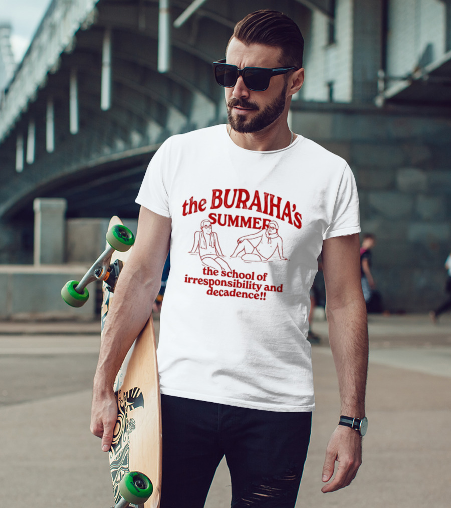 The Buraiha's Summer School Of Irresponsibility And Decadence T-Shirt