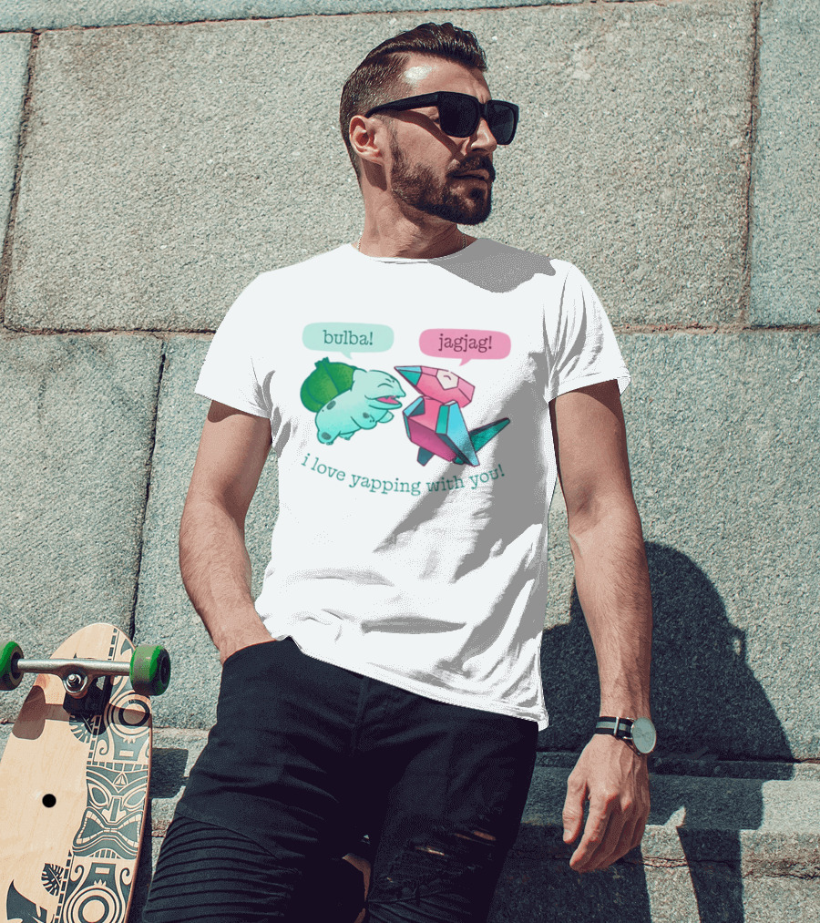 Bulba Jagjag I Love Yapping With You Bulbasaur And Porygon Conversation T-Shirt