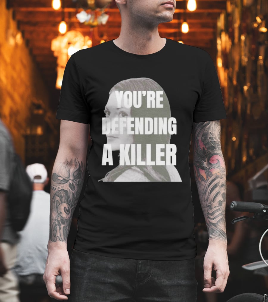 Clancy Trial You're Defending A Killer T-Shirt