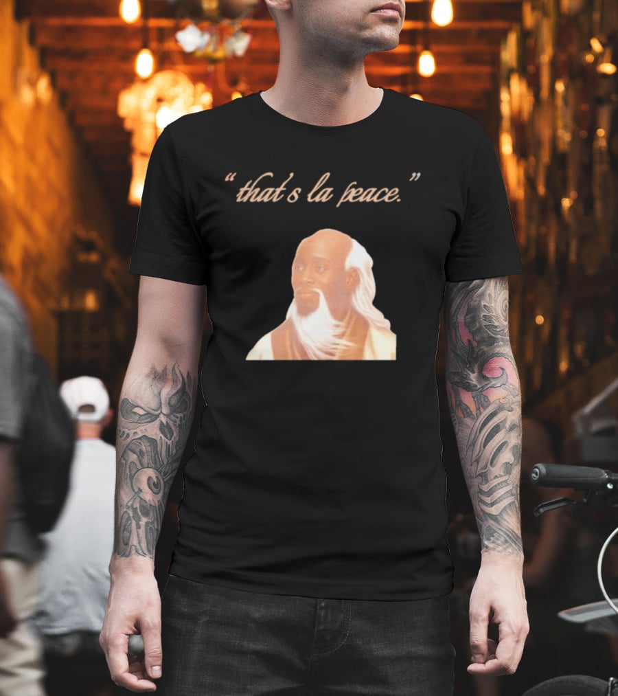 That's La Peace Master Oogway Kung Fu Panda T-Shirt