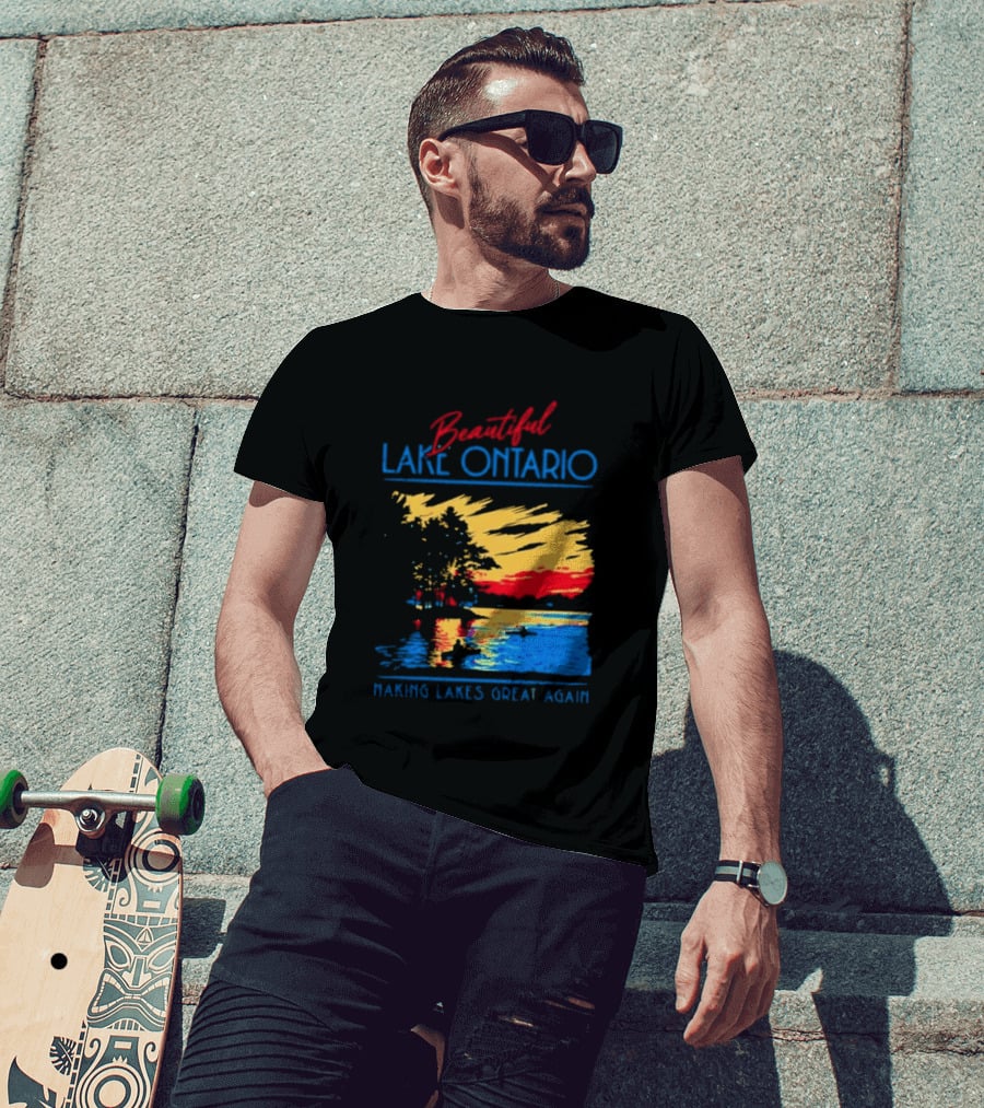 Beautiful Lake Ontario Making Lakes Great Again T-Shirt