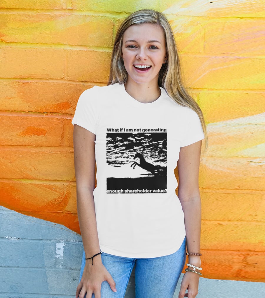 What If I Am Not Generating Enough Shareholder Value Deer Sunset Scene T-Shirt