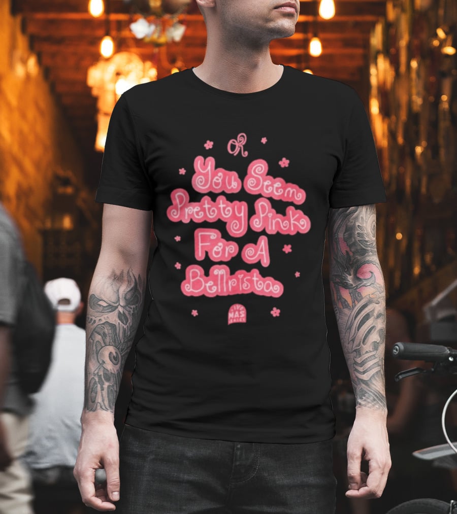 Taco Bell X Olivia Rodrigo You Seem Pretty Pink For A Bellrista Mas Music T-Shirt