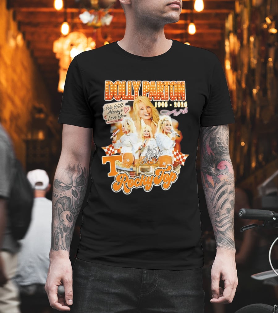 Dolly Parton 1946 2026 We Will Always Love You Tennessee Volunteers Rocky Top T-Shirt