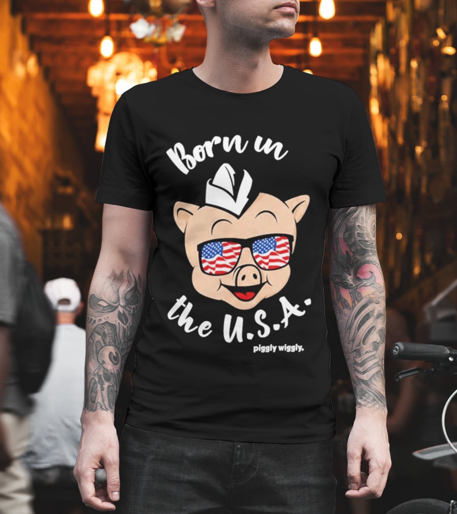 Piggly Wiggly Born In The USA 2026 With American Flag Sunglasses T-Shirt