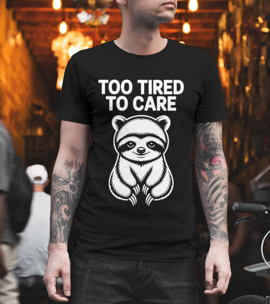 Too Tired To Care Raccoon T-Shirt