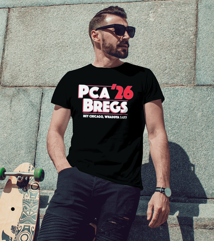 PCA Bregs '26 Hey Chicago Whaddya Say T-Shirt