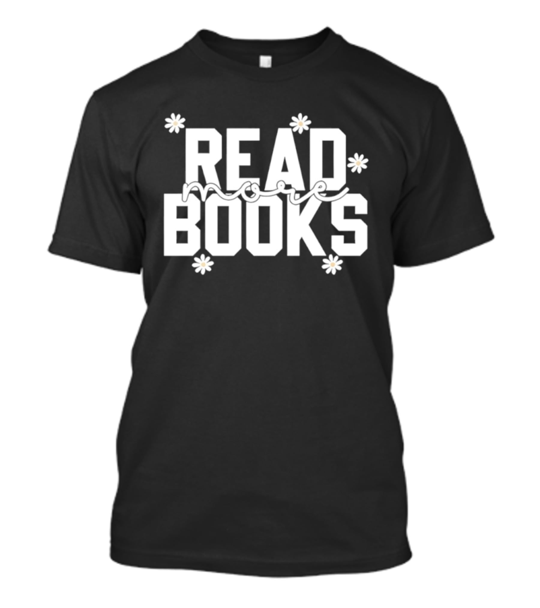 Daisy Read More Books Blossoming Motivation T-Shirt