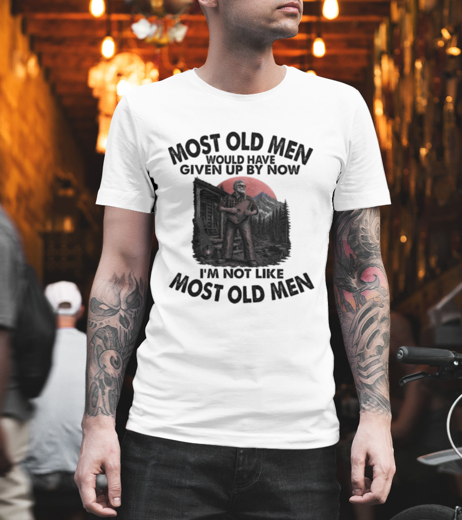 Most Old Men Would Have Given Up By Now Autoharp I'm Not Like Most Old Men T-Shirt