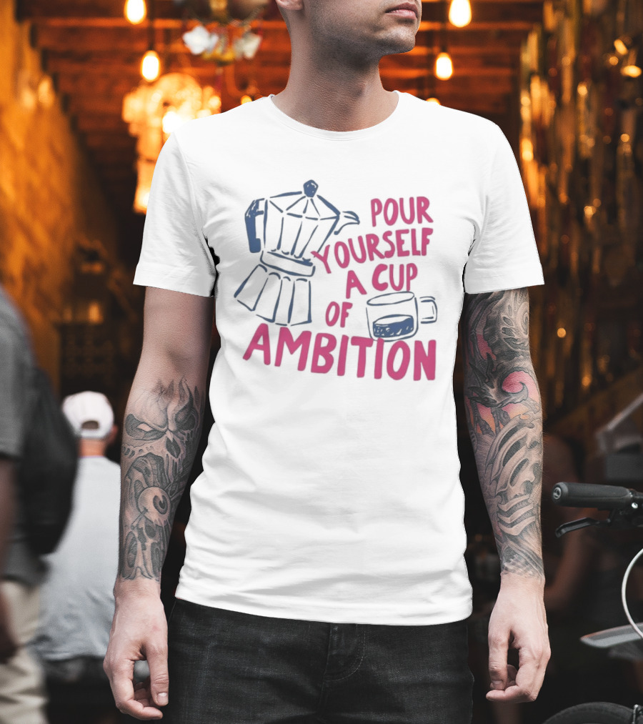 Dolly Parton Pour Yourself A Cup Of Ambition Coffee Maker And T-Shirt