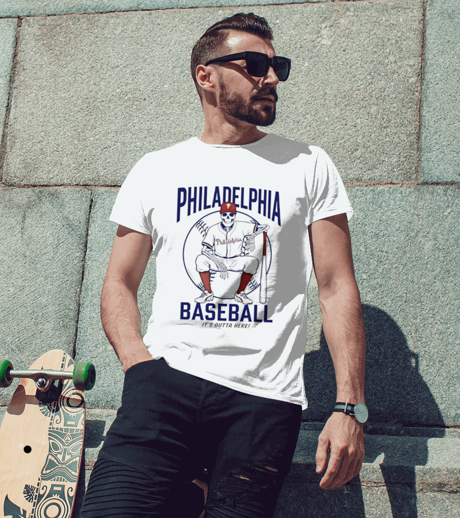 Philadelphia Baseball Skeleton It's Outta Here T-Shirt