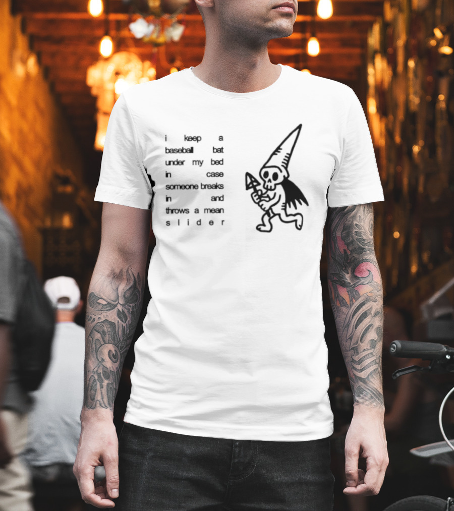 I Keep A Baseball Bat Under My Bed In Case Someone Breaks In And Throws A Mean Slider Funny Gnome T-Shirt