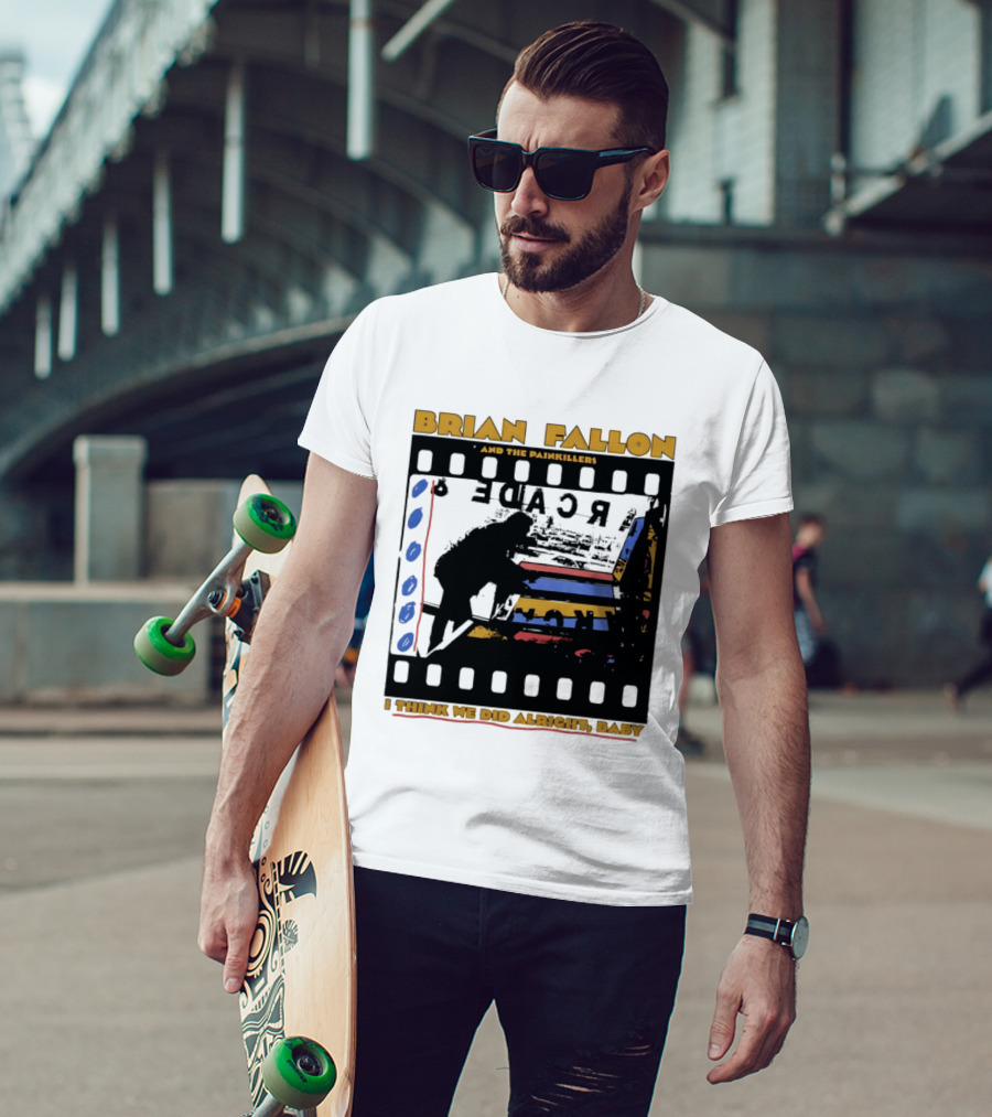 Brian Fallon And The Painkillers Arcade I Think We Did Alright Baby T-Shirt