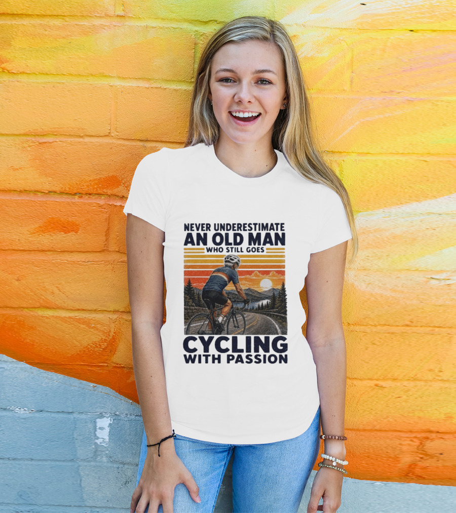 Never Underestimate An Old Man Who Still Goes Cycling With Passion Vintage Sunset Scene T-Shirt