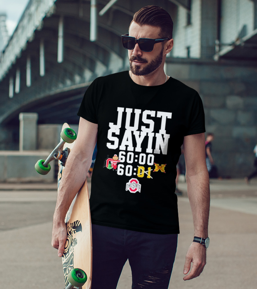 Just Sayin 60 00 Ohio State Buckeyes Santa Holiday T-Shirt