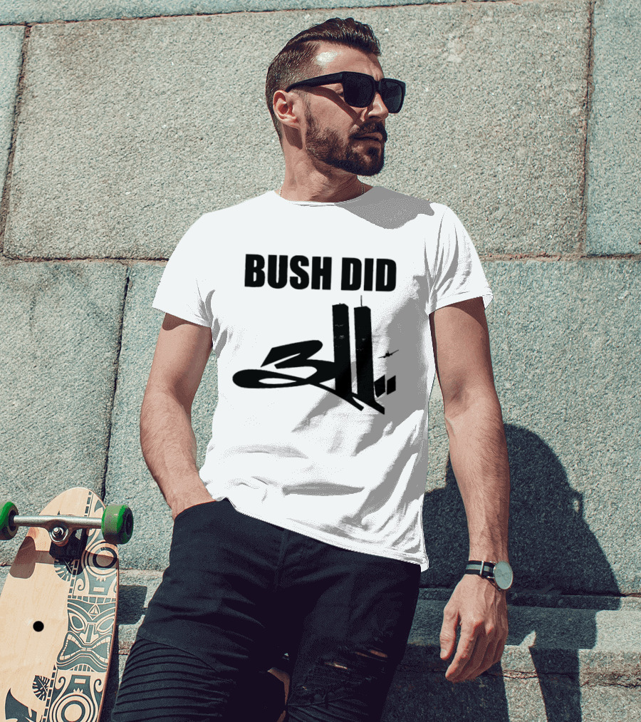 Bush Did 311 Twin Towers Conspiracy Meme T-Shirt