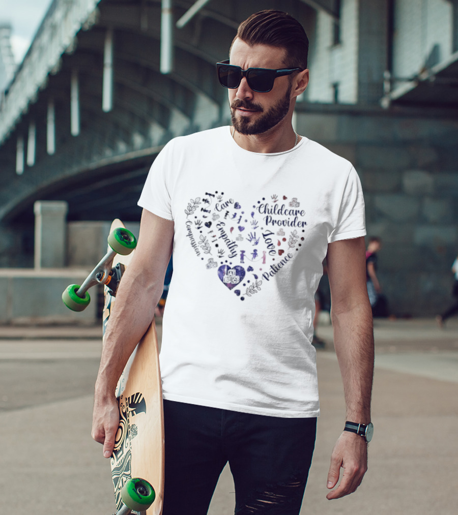 Childcare Provider Heart Care Empathy Love Patience T-Shirt