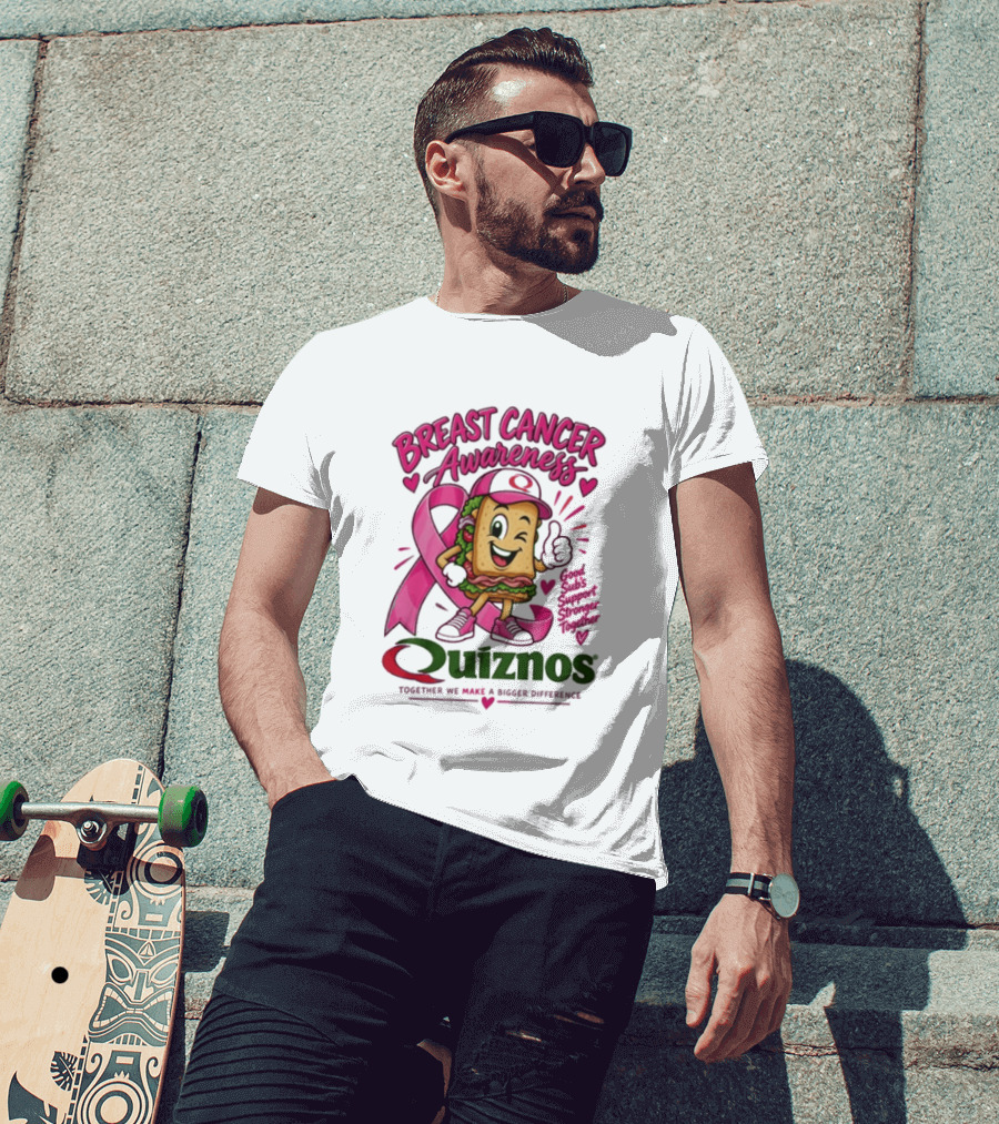 Quiznos Together We Make A Substantial Difference Breast Cancer Awareness Good Subs Support Stronger Tomorrows T-Shirt