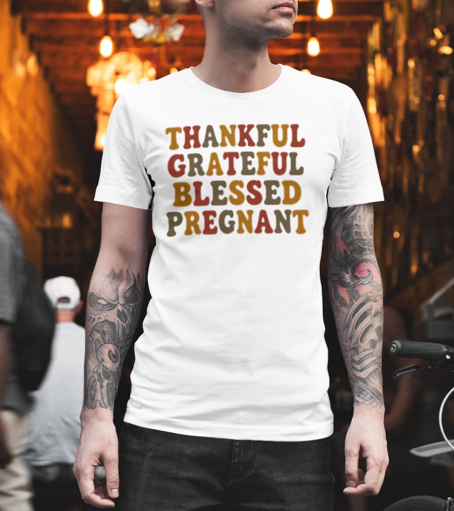 Thankful Grateful Blessed Pregnant Announcement T-Shirt